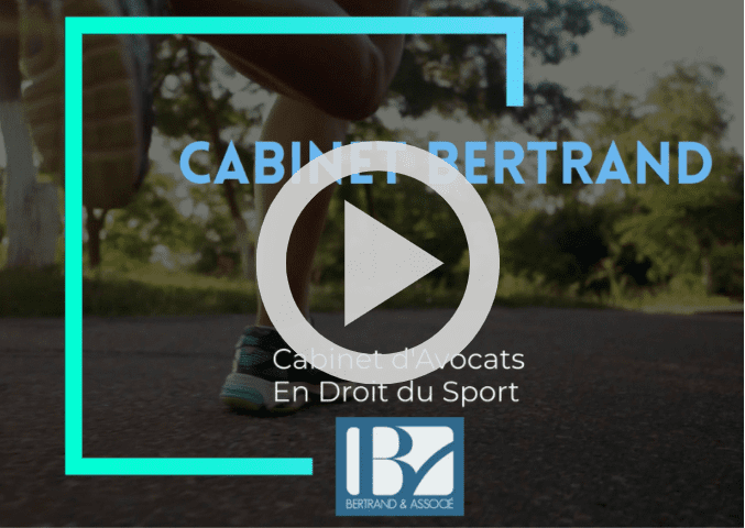 présentation video du cabinet Bertrand avocats en droit du sport depuis 1973